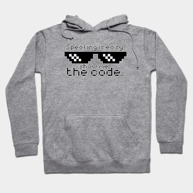 Show me the CODE! Hoodie by guicsilva@gmail.com